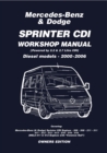 Image for Mercedes Benz &amp; Dodge Sprinter CDI 2000-2006 Owners Workshop Manual