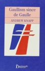 Image for Gaullism Since de Gaulle