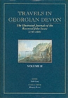 Image for Travels in Georgian Devon : The Illustrated Journeys of the Reverend John Swete, 1789-1800