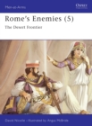 Image for Rome&#39;s Enemies (5) : The Desert Frontier