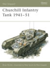 Image for Churchill Infantry Tank 1941–51