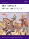Image for The Mexican Adventure, 1861-67