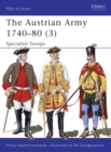 Image for The Austrian Army 1740–80 (3) : Specialist Troops