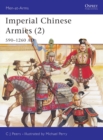 Image for Imperial Chinese Armies (2) : 590–1260 AD