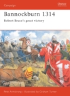 Image for Bannockburn 1314  : Robert Bruce&#39;s great victory