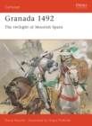 Image for Granada 1492 : The twilight of Moorish Spain