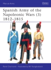 Image for Spanish army of the Napoleonic Wars3: 1812-1815