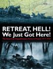 Image for Retreat hell! we just got here  : the American Expeditionary Force in France, 1917-1918