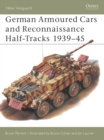 Image for German armoured cars and reconnaissance half tracks 1939-1945