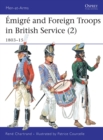 Image for &amp;#226;Emigr&amp;#226;e &amp; foreign troops in British service (2), 1803-15