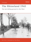 Image for The Rhineland 1945  : the last killing ground in the west