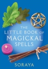Image for The little book of magickal spells