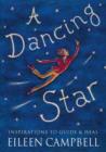 Image for Dancing star  : inspirations to guide and heal