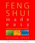 Image for Feng Shui made easy  : designing your life with the ancient art of placement