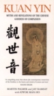 Image for Kuan Yin  : myths and revelations of the Chinese goddess of compassion