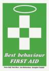 Image for Best Behaviour : First Aid
