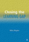 Image for Closing the learning gap  : Mike Hughes