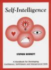 Image for Self-intelligence  : a handbook for developing confidence, self-esteem and interpersonal skills