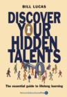 Image for Discover your hidden talents  : the essential guide to lifelong learning