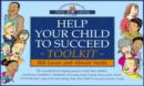 Image for Help Your Child to Succeed Toolkit : The Essential Kit for Helping Parents to Help Their Children