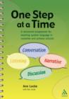 Image for One step at a time  : a structured programme for teaching spoken language in nurseries and primary schools