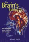 Image for The Brain&#39;s Behind it : New Knowledge About the Brain and Learning