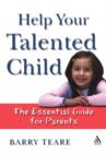 Image for Help your talented child  : an essential guide for parents