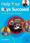 Image for Help your boys succeed  : the essential guide for parents