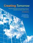 Image for Creating tomorrow  : planning, developing, and sustaining change in education and other public services