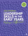 Image for Leadership skills in the early years: making a difference