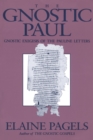 Image for The gnostic Paul: gnostic exegesis of the Pauline letters