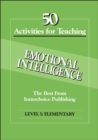 Image for 50 activities for teaching emotional intelligence: the best from Innerchoice Publishing
