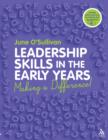 Image for Leadership skills in the early years: making a difference