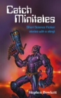 Image for Catch Minitales: Short Science Fiction stories with a sting!