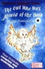 Image for The Owl Who Was Afraid of the Dark