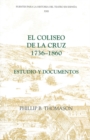 Image for El Coliseo de la Cruz: 1736-1860 : Estudio y documentos