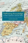 Image for Trafficking knowledge in early twentieth-century Spain  : centres of exchange and cultural imaginaries