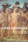 Image for Carajicomedia  : parody and satire in early modern Spain