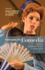 Image for Remaking the comedia  : Spanish classical theater in adaptation
