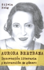 Image for Aurora Bertrana  : innovaciâon literaria y subversiâon de gâenero