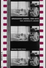 Image for Uruguayan cinema, 1960-2010  : text, materiality, archive
