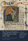 Image for The Classical Tradition in Medieval Catalan, 1300-1500