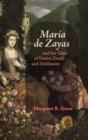 Image for Maria de Zayas and her Tales of Desire, Death and Disillusion