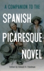 Image for A Companion to the Spanish Picaresque Novel