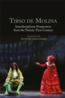 Image for Tirso de Molina: Interdisciplinary Perspectives from the Twenty-First Century