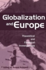 Image for Globalization and Europe : Theoretical and Empirical Investigations