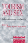 Image for Tourism and sex  : culture, commerce and coercion