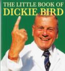 Image for The Little Book of Dickie Bird