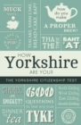 Image for How Yorkshire are You? : The Yorkshire Citizenship Test
