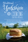 Image for Traditional Yorkshire Cooking : featuring more than 60 traditional North Country recipes